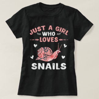 T-shirt Just a Girl Who Loves Snails Art