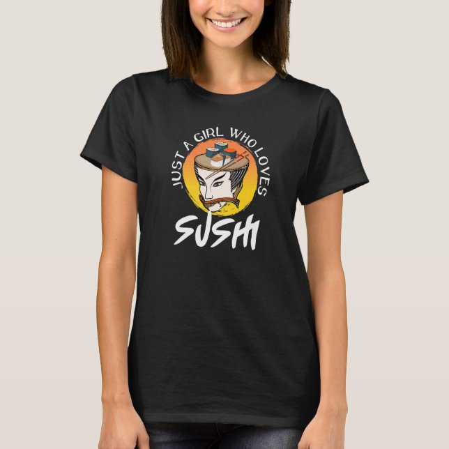 T-shirt Just A Girl Who Loves Sushi Womens Cute Japanese F (Devant)