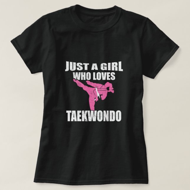 T-shirt Just A Girl Who Loves Taekwondo Martial Arts Gift (Design devant)