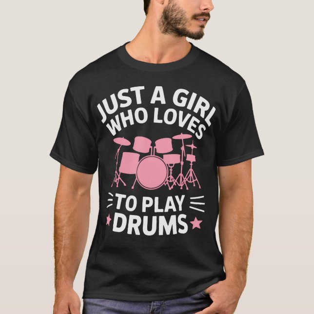 T-shirt Just A Girl Who Loves To Play Drums Band Practice (Devant)