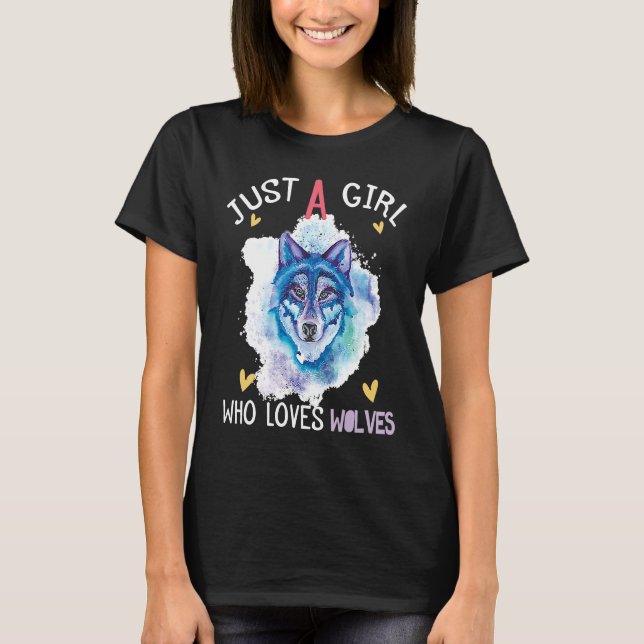 T-shirt Just a Girl Who Loves Wolves wolf howling Cute Wol (Devant)