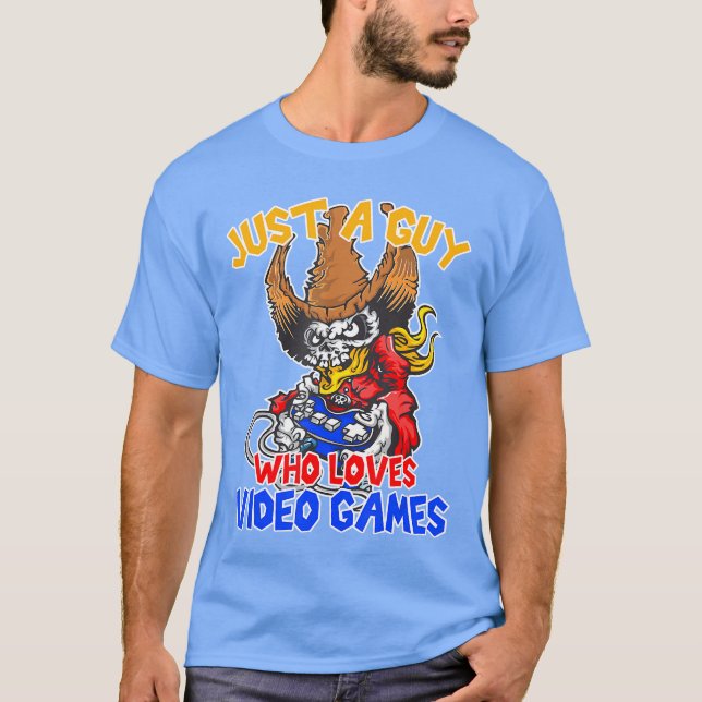 T-shirt Just a guy who loves video games gaming funny game (Devant)