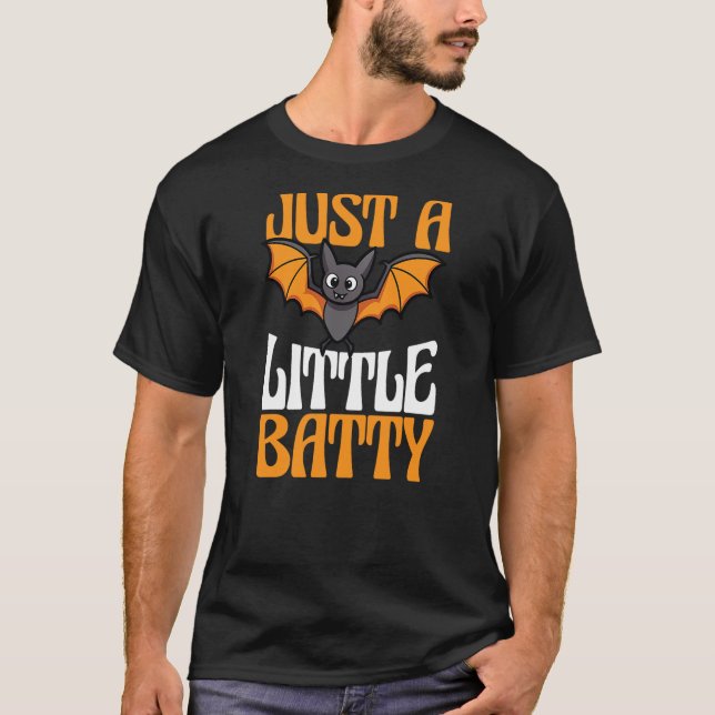 T-shirt Just A Little Batty Spooky Bat Lover Funny Hallowe (Devant)