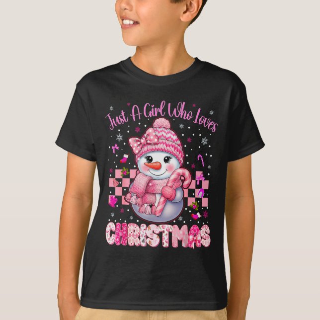 T-shirt Just A Little Girl Who Loves Christmas Nk Snowman  (Devant)