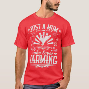 T-shirt JUST A MAMAN WHO LOVES FARMING Funny Chicken Farme