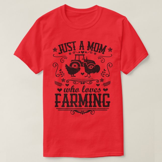 T-shirt JUST A MAMAN WHO LOVES FARMING Funny Chicken Farme (Design devant)