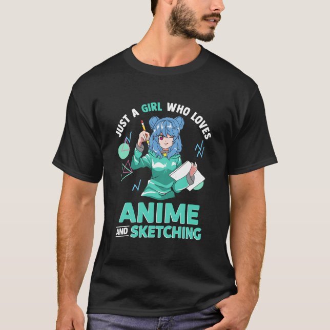 T-shirt Just A Who Loves Anime And Sketching Drawing (Devant)