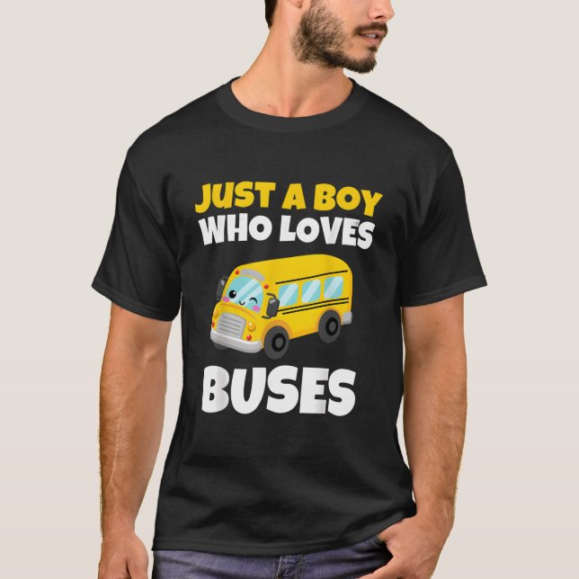 T-shirt Just A Who Loves Buses Yellow School Bus (Devant)
