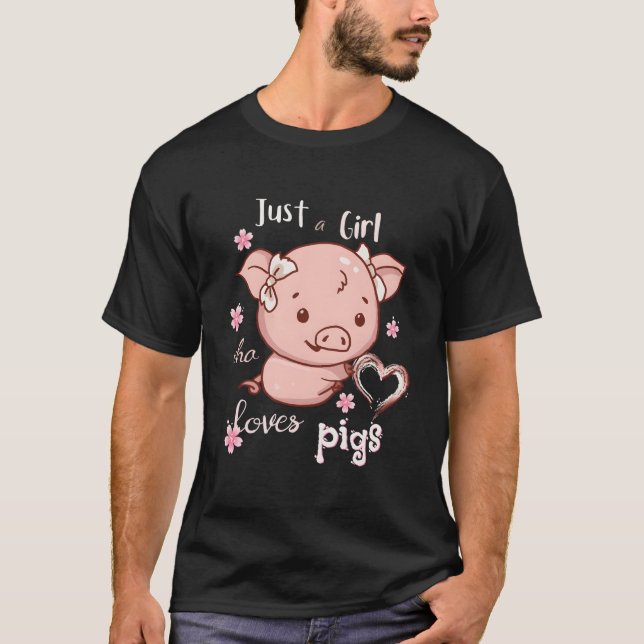 T-shirt Just A Who Loves Pigs Pigs Owner (Devant)