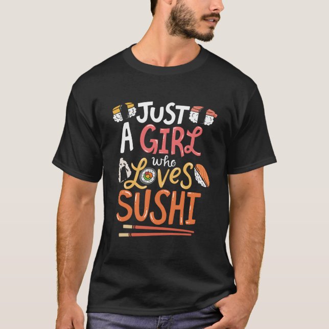 T-shirt Just A Who Loves Sushi (Devant)