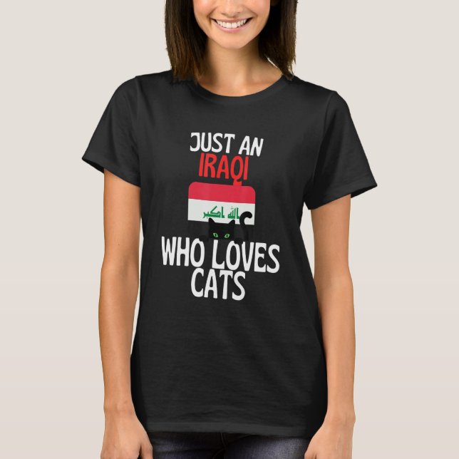 T-shirt Just An Iraqi Who Loves Cats For all of Iraq (Devant)