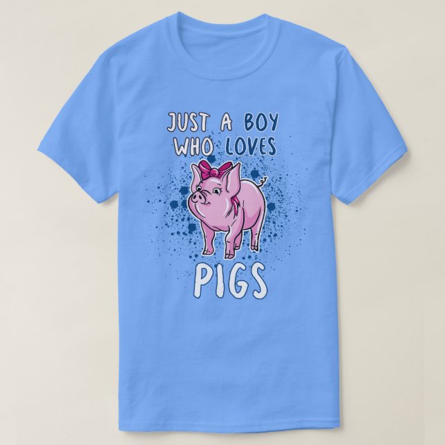 T-shirt Just Boy Who Loves Pigs (Design devant)