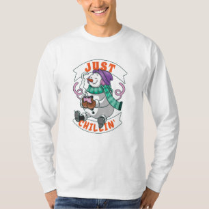 T-shirt Just Chillin