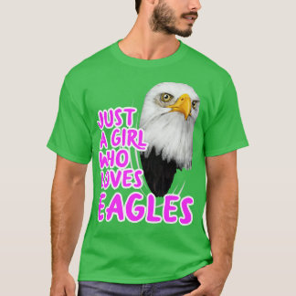 T-shirt Just Girl Who Loves Eagles