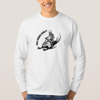 T-shirt Just gonna send it | crazy skeleton ridding snowmo