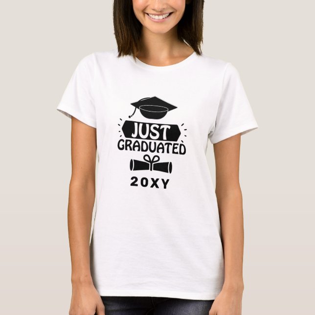 T-shirt Just Graduated Custom Year (Devant)