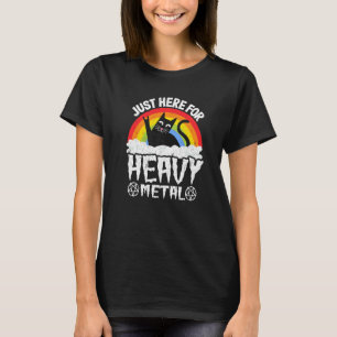 T-shirt Just Here For Heavy Metal Satan Goth Cat Heavy Met