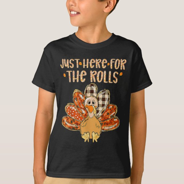 T-shirt Just Here For The Rolls Family Thanksgiving Turkey (Devant)