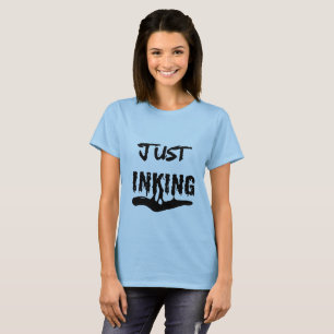 T-shirt Just Inking encre noire typographie artiste femmes