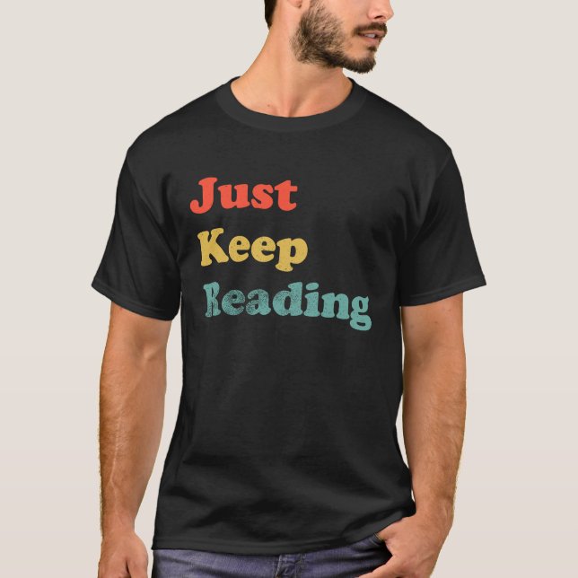 T-shirt Just Keep Reading Book  Bookish Reading Bookworm G (Devant)