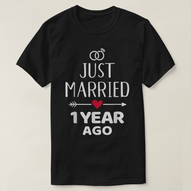 T-shirt Just married 1 year ago 1st wedding anniversary  (Design devant)