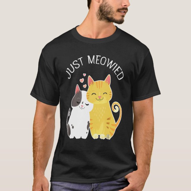 T-shirt Just Meowied Just Married Cute Ca For Newlyweds (Devant)