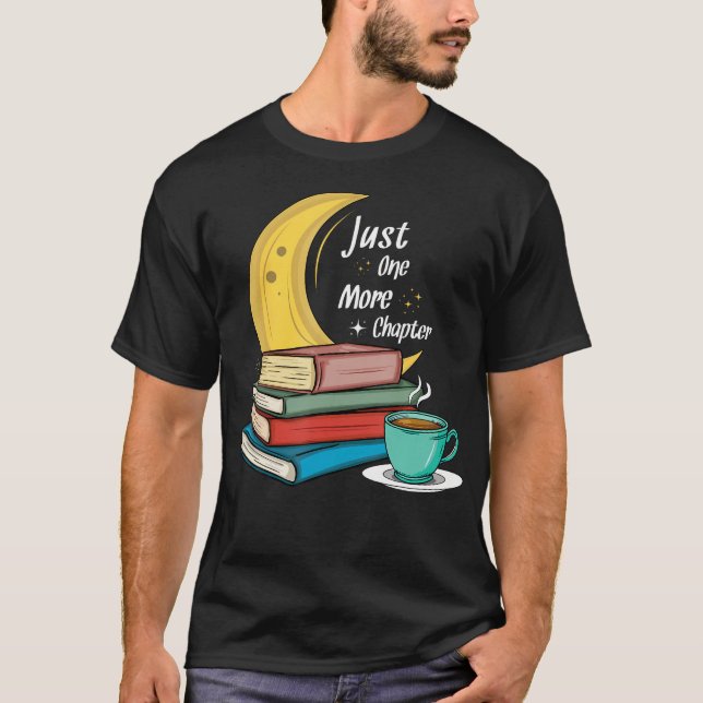 T-shirt Just One More Chapter Love Book (Devant)