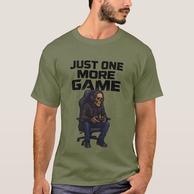 T-shirt Just One More Gamer Skeleton | Gaming Dark Humor (Devant)