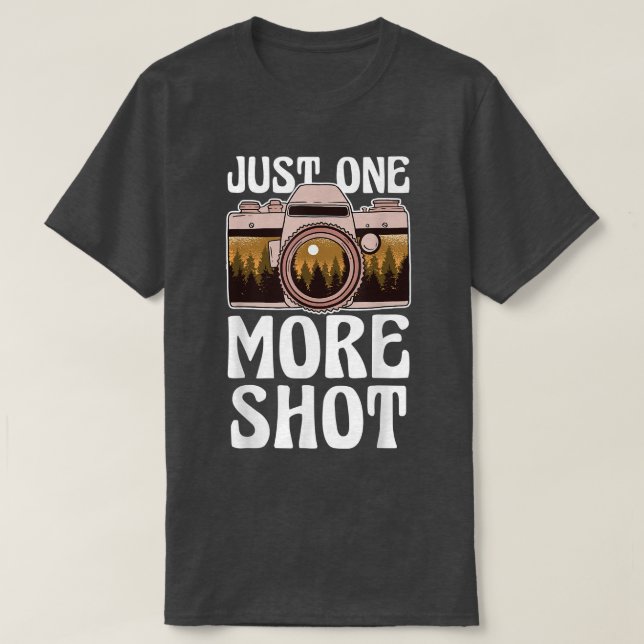 T-shirt Just one more Shot  Landscape Photography Snapping (Design devant)
