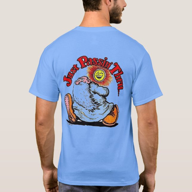 T-shirt Just Passing Thru (Dos)