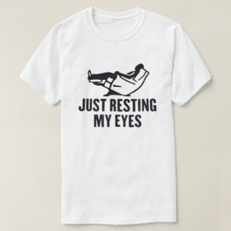 T-shirt Just Resting My Eyes Funny Shirt for Husband & Dad