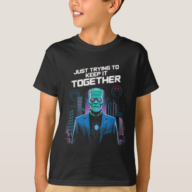 T-shirt Just Trying To Keep It Together Shirt Halloween Fr (Devant)