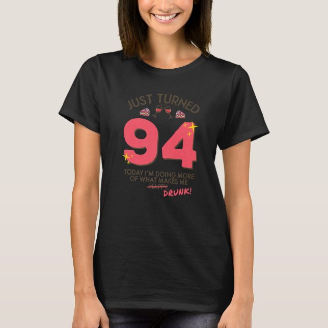 T-shirt Just Turned 94 Wine Drinking 94th Birthday Drunk G (Devant)
