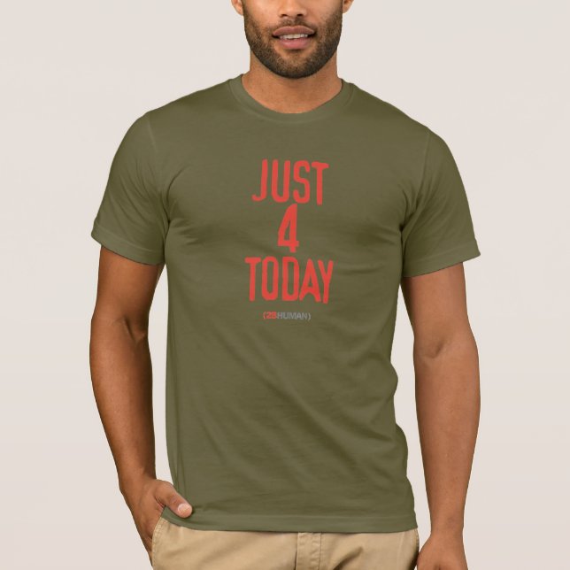 T-shirt juste 4 aujourd'hui (Devant)