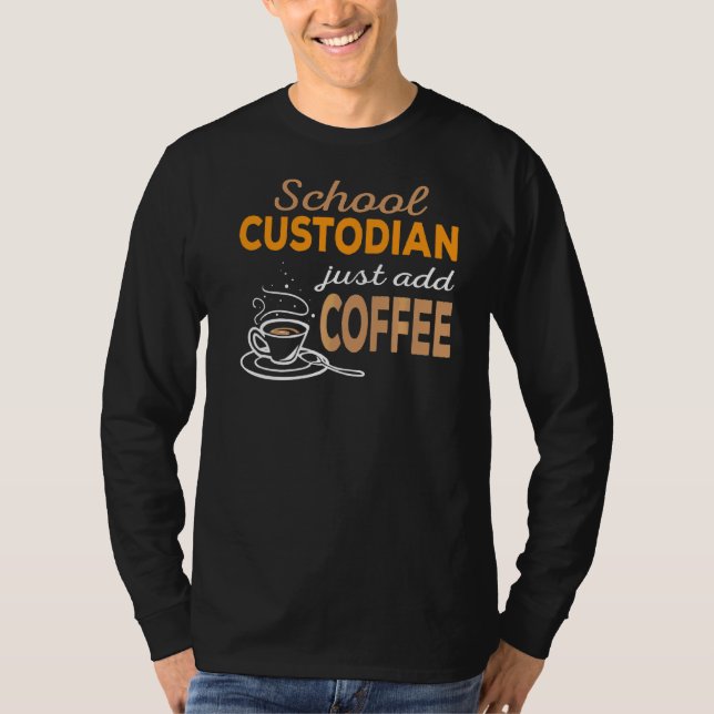 T-shirt Juste ajouter le gardien de l'école de café (Devant)