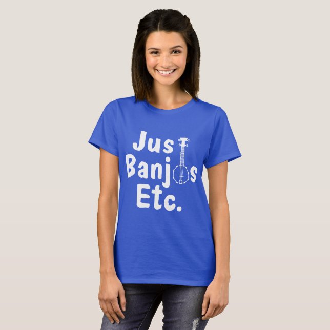 T-shirt Juste banjos Etc. Shirt (Devant entier)