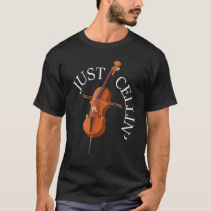 T-shirt Juste Cellin Cello joueur Cellist musicien classiq