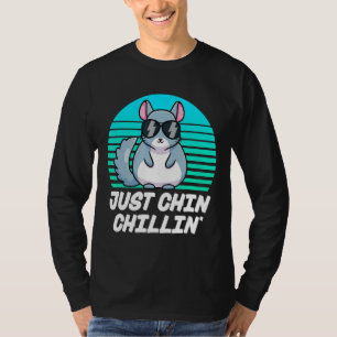 T-shirt Juste Chin Chillin Funny Chinchilla Amateurs Chinc