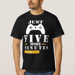 T-shirt Juste Cinq Minutes De Jeux De Plus