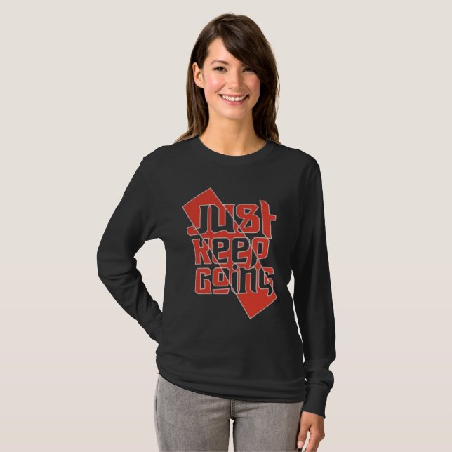 T-shirt Juste Continuer Femme Manches Longues - Motivation (Devant entier)