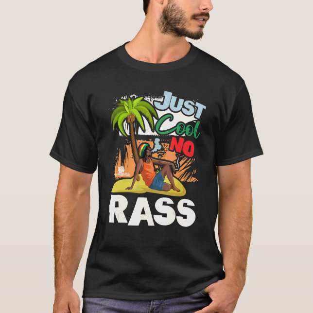 T-shirt Juste Cool Pas Rass Fun Rasta Caribbean Ztyle (Devant)