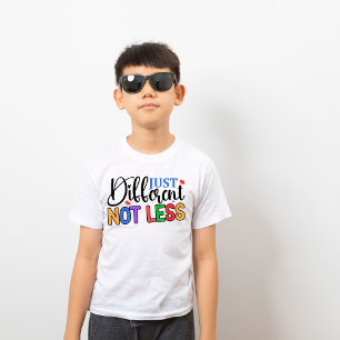 T-shirt Juste Différent Pas Moins, Coloré Sensibilisation 