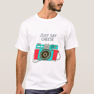 T-shirt Juste dire fromage teese Tee - Snap Smiles dans le