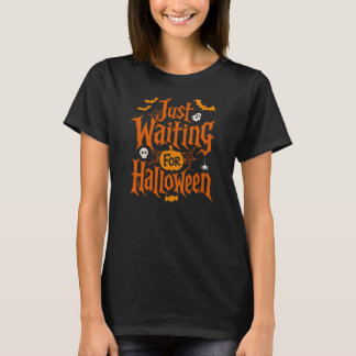 T-shirt Juste en attendant Halloween Citrouille Spooky Des