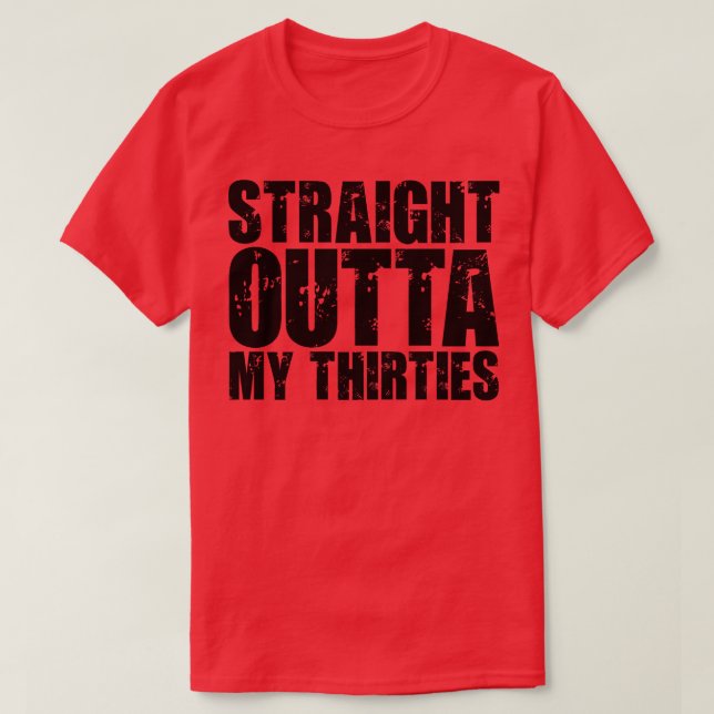 T-shirt Juste En Dehors De Mes Trente 3 (Design devant)