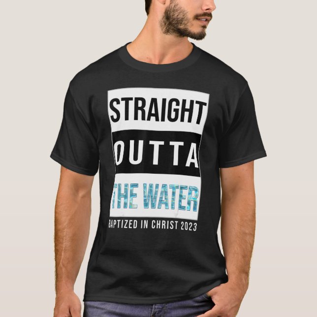 T-shirt Juste En Dehors Du Baptême De L'Eau 2023 Baptisé E (Devant)