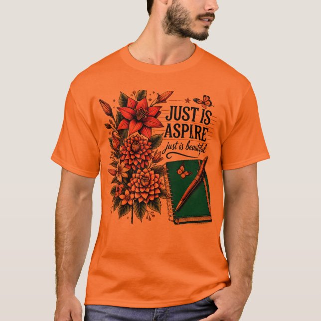 T-shirt Juste est Aspire Design avec Fleurs (Devant)