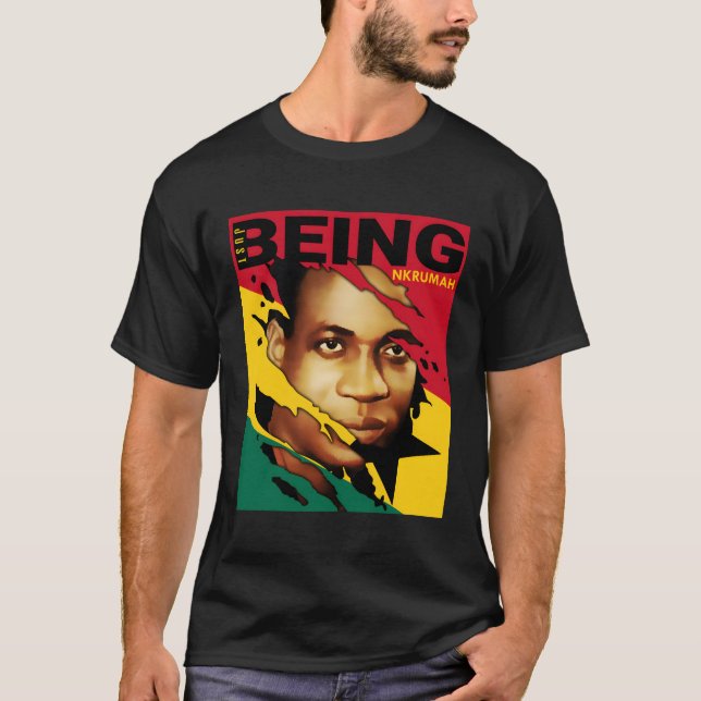 T-shirt Juste Être Kwame Nkrumah Drapeau Du Ghana (Devant)
