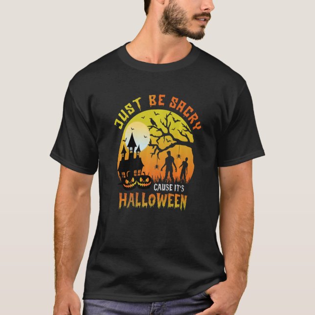T-shirt Juste faire peur parce que c'est la fête d'Hallowe (Devant)