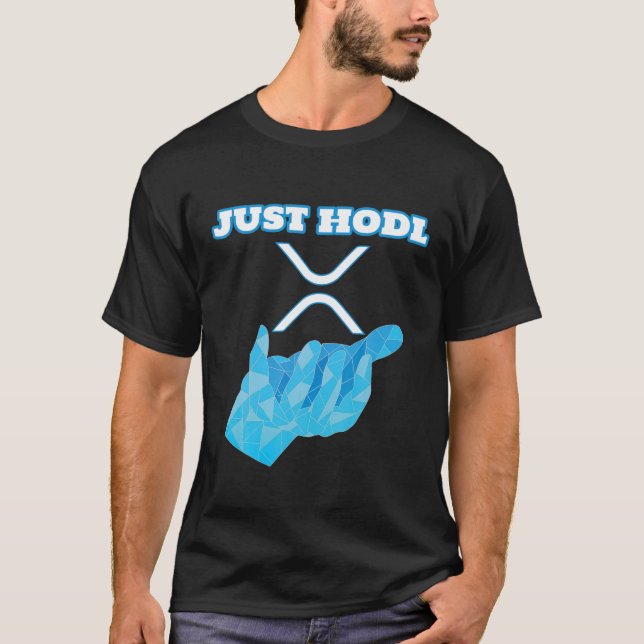 T-shirt Juste Hodl | Ripple XRP Crypto Crypto Crypto (Devant)